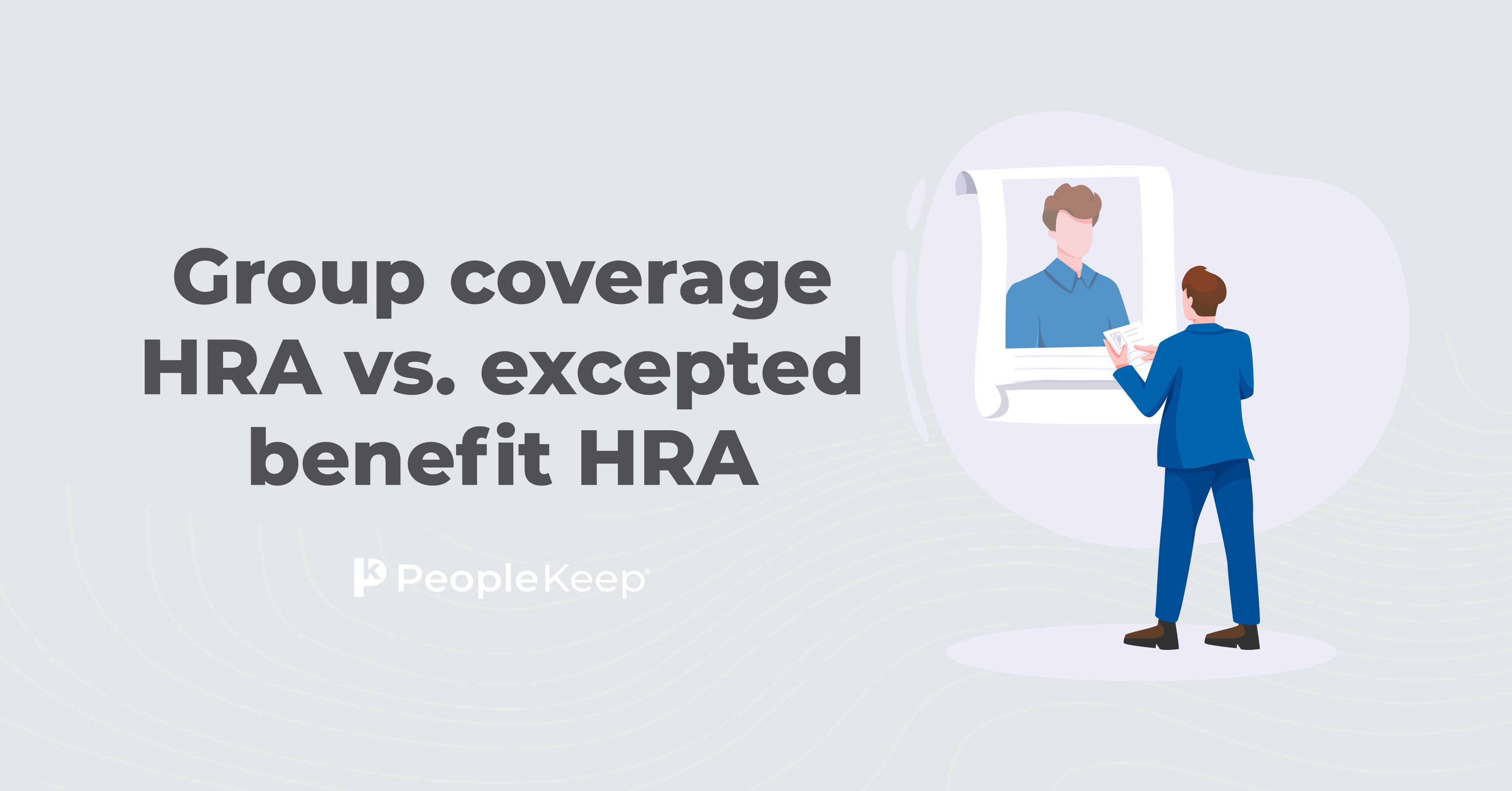 Group coverage HRA vs. excepted benefit HRA
